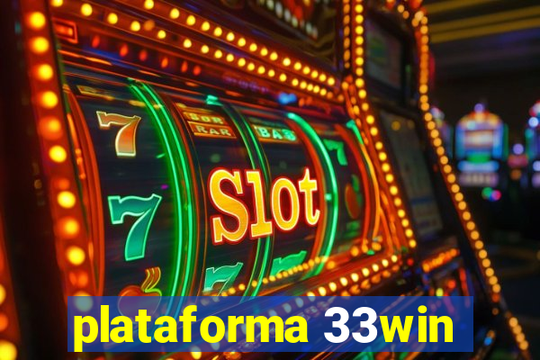 plataforma 33win
